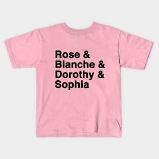 Golden Girls Name  80's TV Rose, Blanche, Dorothy, Sophia Kids T-Shirt